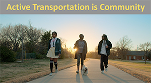 Active Transportation is community